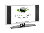 Carr Golf Videos